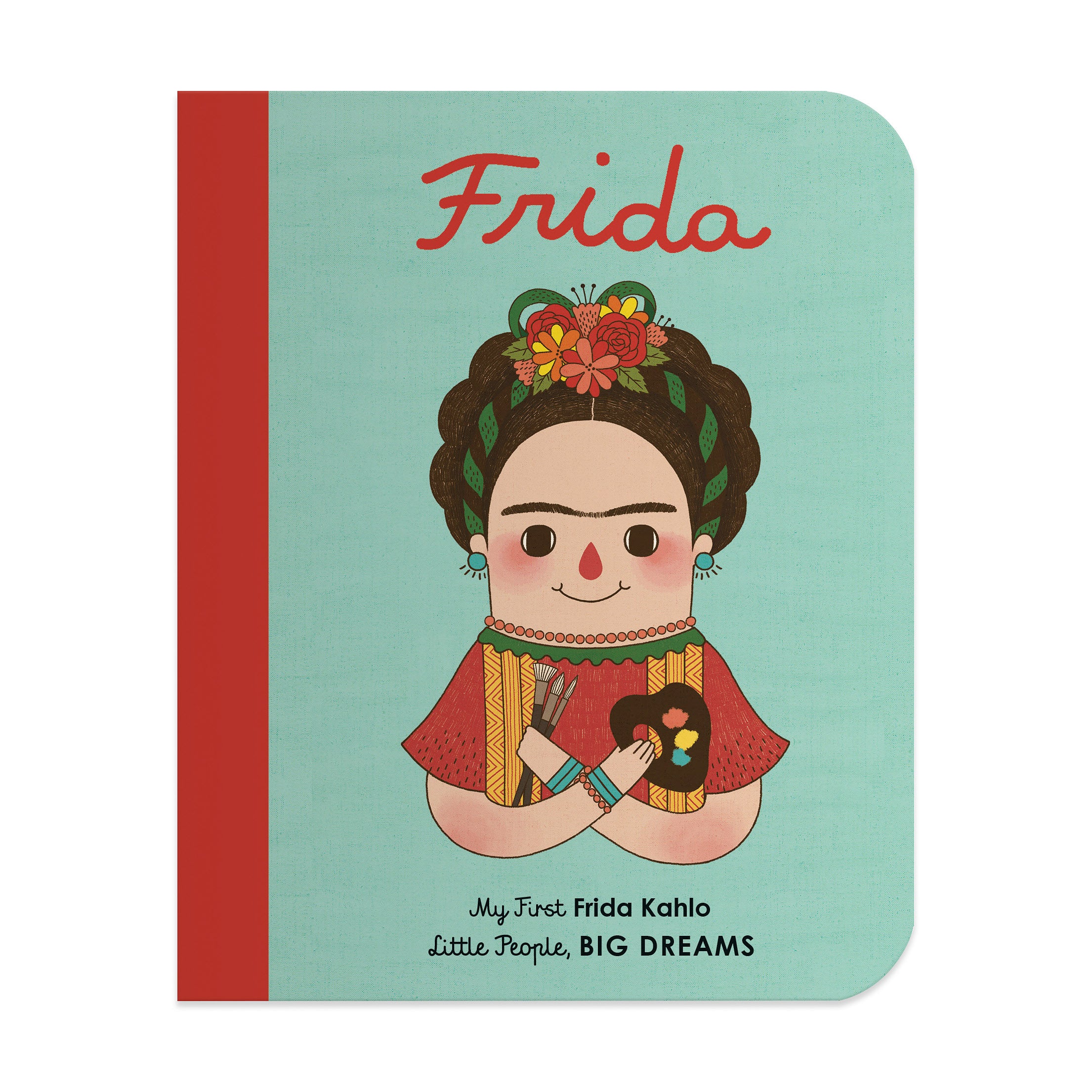 Little People. BIG DREAMS- Frida Kahlo