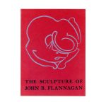 The Sculpture of John B. Flannagan - Softcover