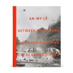 An-My Lê: Between Two Rivers - Hardcover