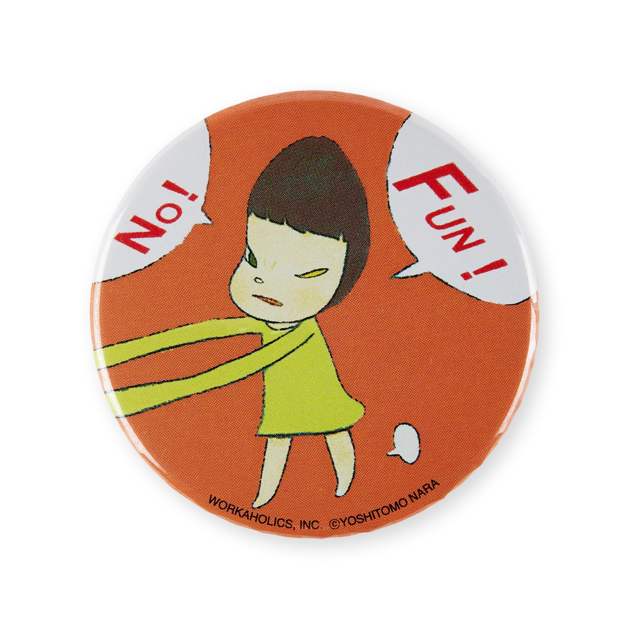 Yoshitomo Nara Metal Button Badge - No Fun