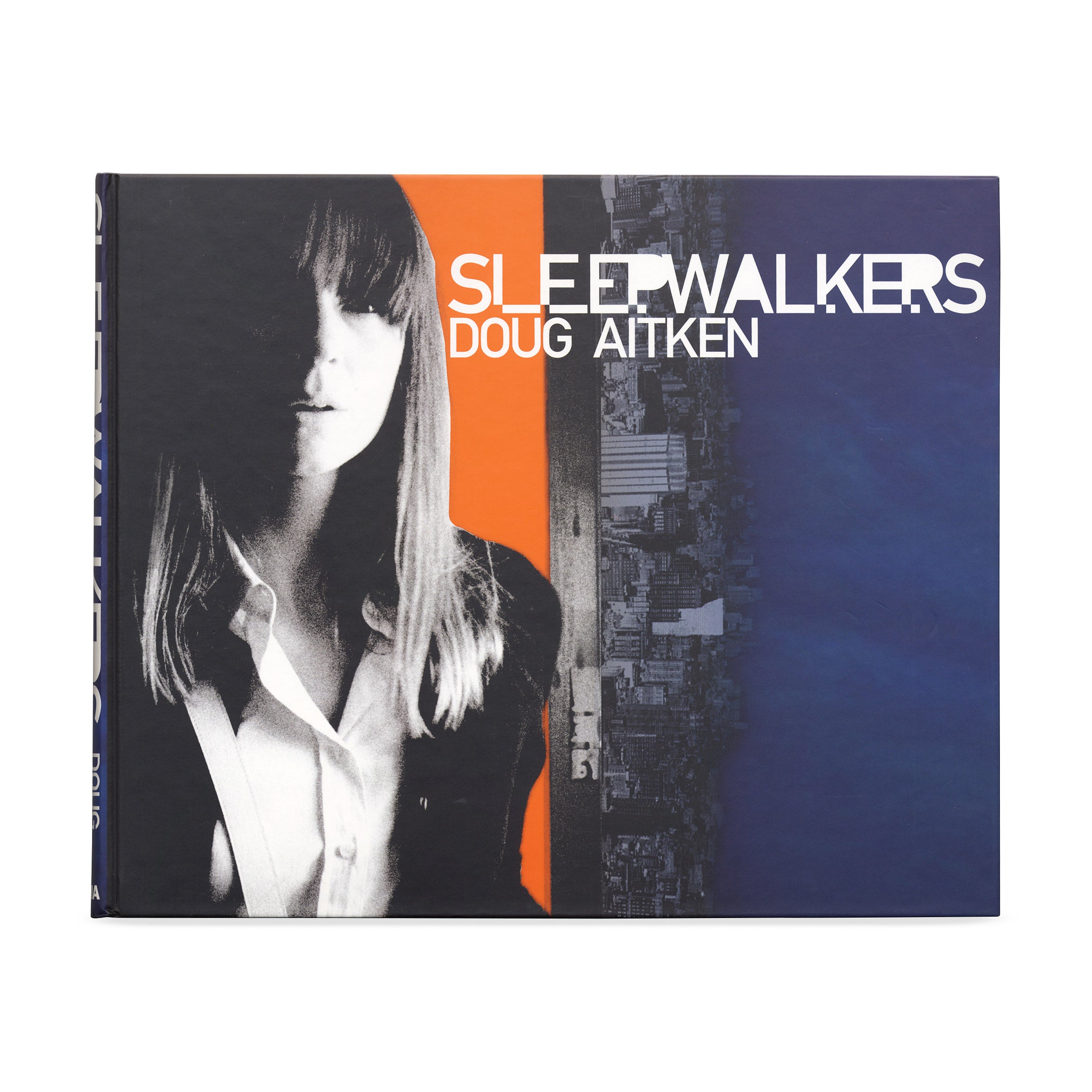sleepwalkers: Doug Aitken - Hardcover