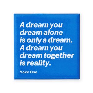 Yoko Ono Dream Quote Magnet