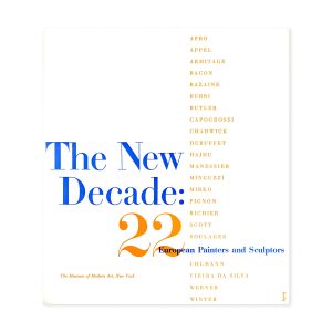 The New Decade:22 European Painters and Sculptors - Paperback