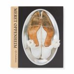 Meret Oppenheim: My Exhibition - Hardcover