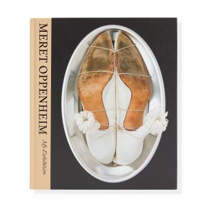 Meret Oppenheim: My Exhibition - Hardcover