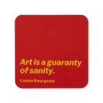 MoMA Artist Quote Coaster - Louise Bourgeois