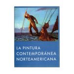 La Pintura Contemporanea Norteamericana - Hardcover