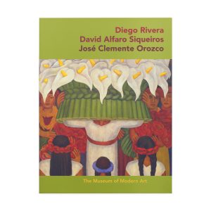 Diego Rivera. David Alfaro Siqueiros. José Clemente Orozco. Artist Series - Paperback