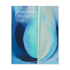 Georgia O'Keeffe: Abstraction Blue - MoMA One on One Series - Paperback