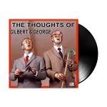The Thoughts of Gilbert & George - LP