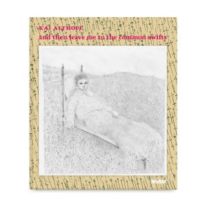 Kai Althoff: and then leave me to the common swifts - Hardcover