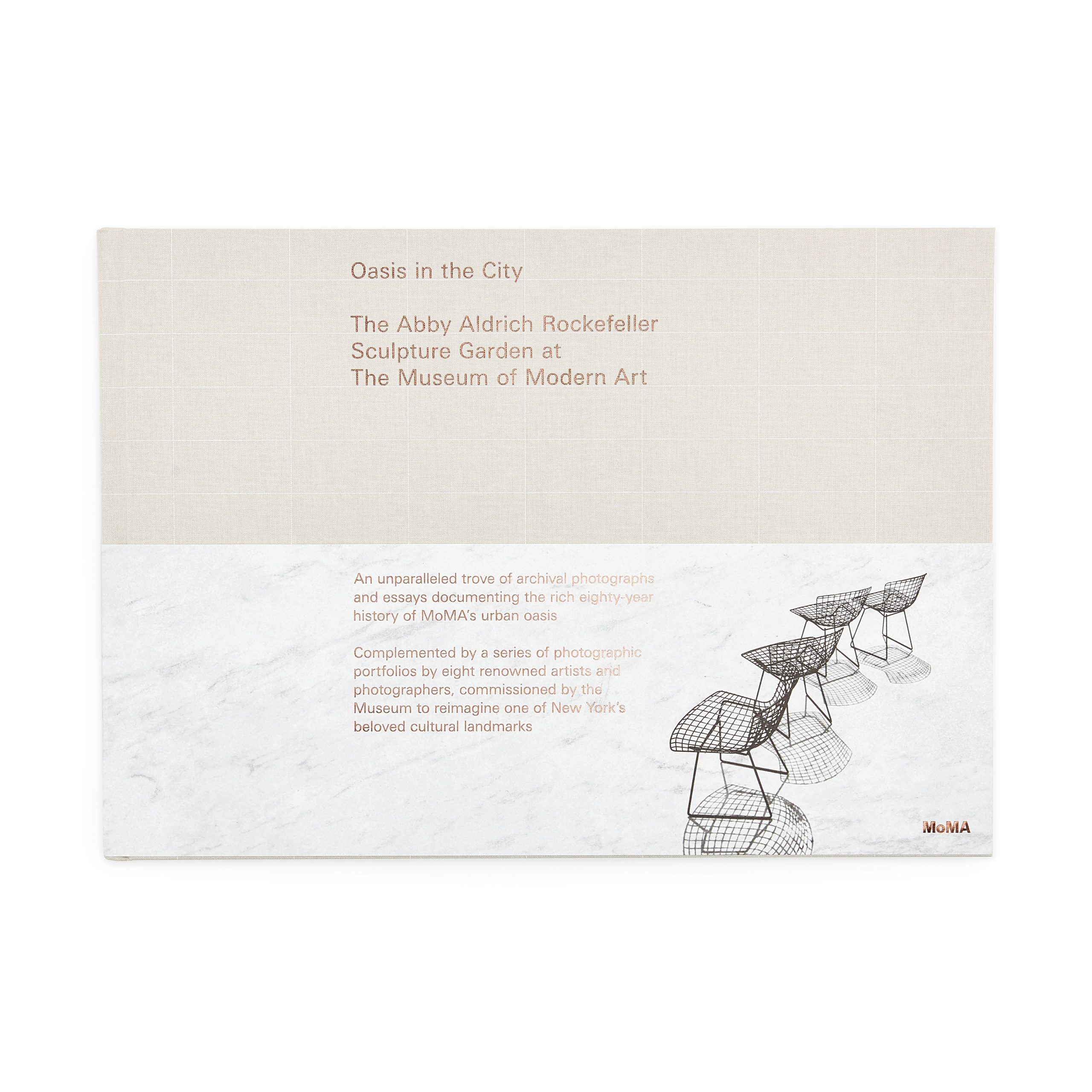 Oasis in the City: The Abby Aldrich Rockefeller Sculpture Garden at The Museum of Modern Art - Hardcover